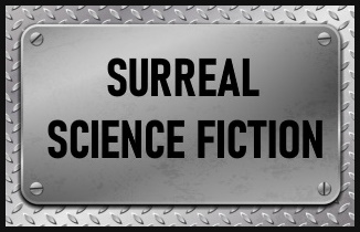 Surreal Science Fiction